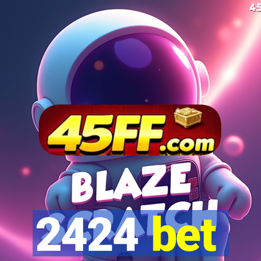 2424 bet